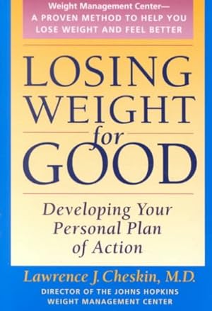 Bild des Verkufers fr Losing Weight for Good : Developing Your Personal Plan of Action zum Verkauf von GreatBookPrices