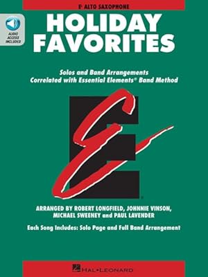 Seller image for Holiday Favorites Eb Alto Saxophone : Solos and Band Arrangements Correlated with Essential Elements Band Method for sale by GreatBookPrices
