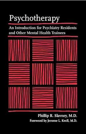 Seller image for Psychotherapy : An Introduction For Psychiatry Residents And Other Mental Health Trainees for sale by GreatBookPrices