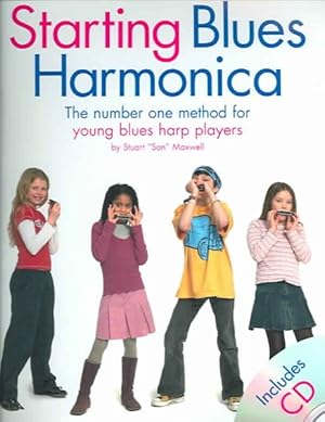 Bild des Verkufers fr Starting Blues Harmonica : The number one method for young blues harp players zum Verkauf von GreatBookPrices