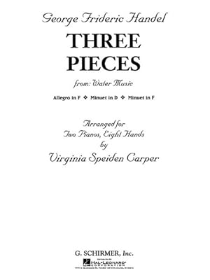 Seller image for 3 Pieces from Water Music 2 Pianos, 8 Hands : Piano Ensemble for sale by GreatBookPrices