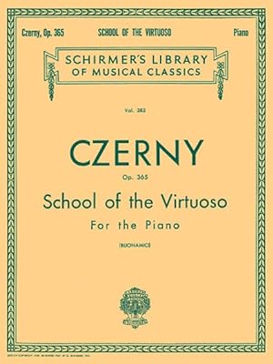 Immagine del venditore per School of the Virtuoso, Op. 365 : Piano Technique venduto da GreatBookPrices
