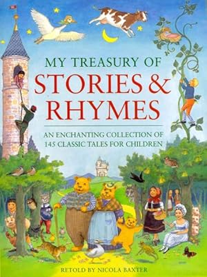 Immagine del venditore per My Treasury of Stories & Rhymes : An Enchanting Collection of 145 Classic Tales for Children venduto da GreatBookPrices