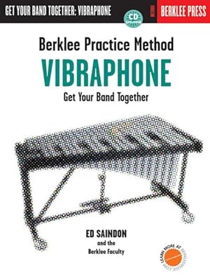 Bild des Verkufers fr Berklee Practice Method Vibraphone : Get Your Band Together zum Verkauf von GreatBookPrices