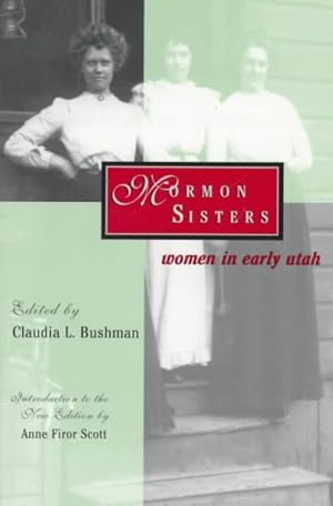 Seller image for Mormon Sisters : Women in Early Utah for sale by GreatBookPrices