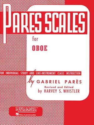 Image du vendeur pour Pares Scales for Oboe : For Individual Study and Like-Instrument Class Instruction mis en vente par GreatBookPrices