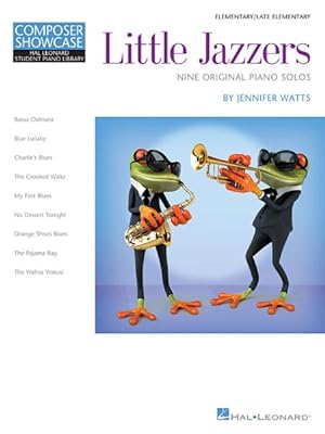 Seller image for Little Jazzers - Nine Original Piano Solos : Hal Leonard Student Piano Library Composer Showcase Series Elemenentary/Late Elementary Level for sale by GreatBookPrices