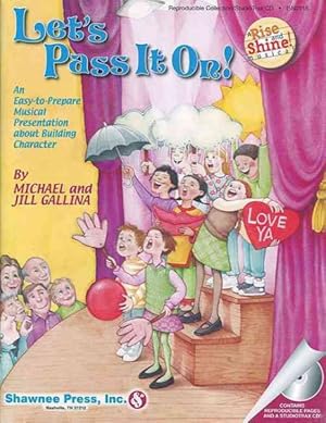 Imagen del vendedor de Let's Pass It On! : An Easy-to-prepare Musical Presentation About Building Character a la venta por GreatBookPrices