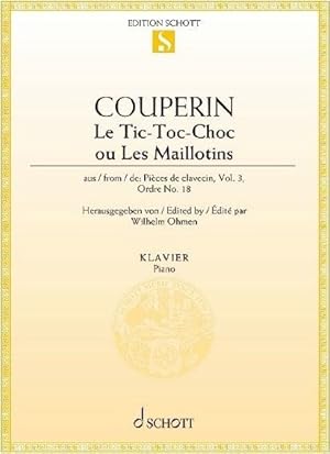 Immagine del venditore per Le Tic-toc-choc Ou Les Maillotins from Pieces De Clavecin, Ordre No. 18 venduto da GreatBookPrices