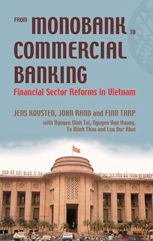 Immagine del venditore per From Monobank to Commercial Banking : Financial Sector Reforms in Vietnam venduto da GreatBookPrices