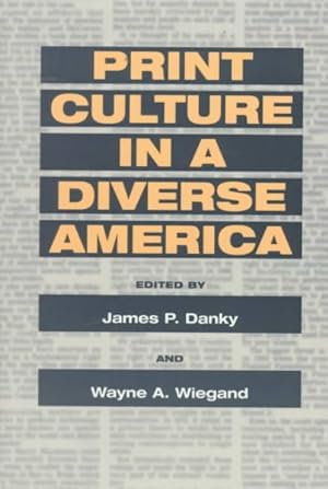 Immagine del venditore per Print Culture in a Diverse America venduto da GreatBookPrices