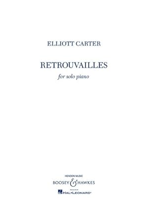 Seller image for Elliott Carter : Retrouvailles For Solo Piano for sale by GreatBookPrices