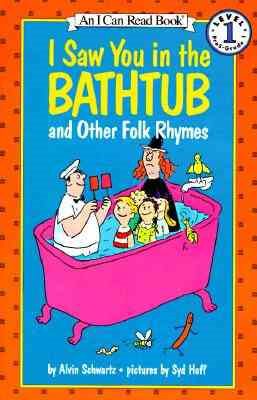Imagen del vendedor de I Saw You in the Bathtub and Other Folk Rhymes a la venta por GreatBookPrices