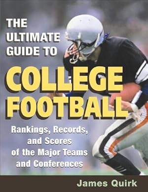 Imagen del vendedor de Ultimate Guide To College Football : Rankings, Records, And Scores Of The Major Teams And Conferences a la venta por GreatBookPrices