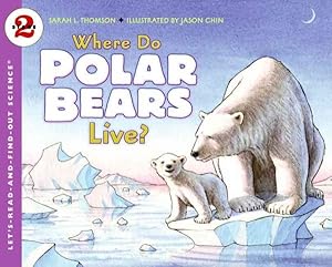 Image du vendeur pour Where Do Polar Bears Live? mis en vente par GreatBookPrices