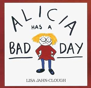 Seller image for Alicia Has a Bad Day for sale by GreatBookPrices