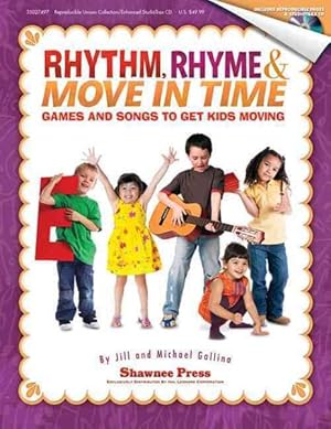 Immagine del venditore per Rhythm, Rhyme & Move in Time : Games and Songs to Get Kids Moving venduto da GreatBookPrices