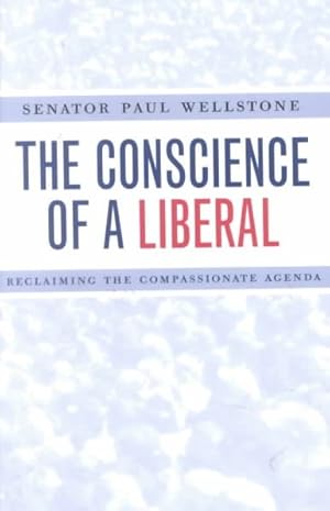 Seller image for Conscience of a Liberal : Reclaiming the Compassionate Agenda for sale by GreatBookPrices