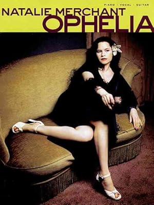 Image du vendeur pour Natalie Merchant Ophelia mis en vente par GreatBookPrices