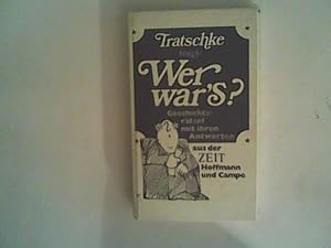 Seller image for Tratschke fragt: Wer war's?: Folge 1: Geschichtsrtsel mit ihren Antworten aus der ZEIT (Das kleine Geschenkbuch) for sale by ANTIQUARIAT FRDEBUCH Inh.Michael Simon