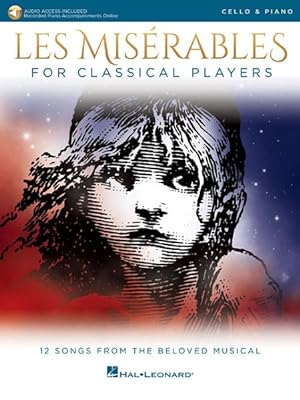 Immagine del venditore per Les Miserables for Classical Players : Cello and Piano With Online Accompaniments venduto da GreatBookPrices