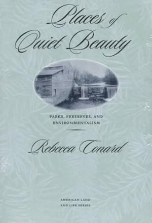 Imagen del vendedor de Places of Quiet Beauty : Parks, Preserves, and Environmentalism a la venta por GreatBookPrices