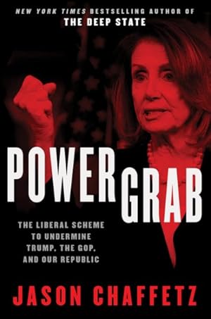 Seller image for Power Grab : The Liberal Scheme to Undermine Trump, the Gop, and Our Republic for sale by GreatBookPrices