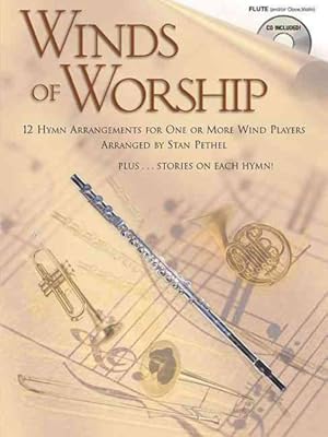 Imagen del vendedor de Winds of Worship Flute : 12 Hymn Arrangements for One or More Wind Players a la venta por GreatBookPrices