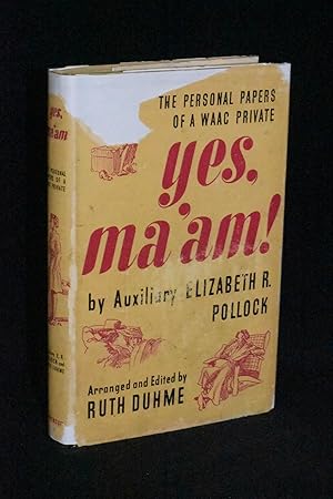 Yes, Ma'am! The Personal Papers of a WAAC Private