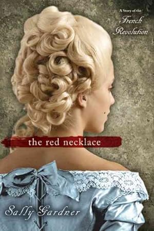 Seller image for Red Necklace : A Story of the French Revolution for sale by GreatBookPrices
