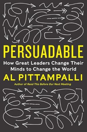 Seller image for Persuadable : How Great Leaders Change Their Minds to Change the World for sale by GreatBookPrices