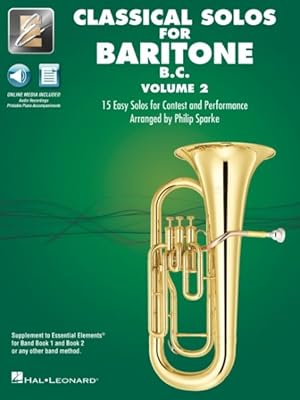 Bild des Verkufers fr Essential Elements Classical Solos for Baritone B.c. : 15 Easy Solos for Contest & Performance With Online Audio & Printable Piano Accompaniments zum Verkauf von GreatBookPricesUK