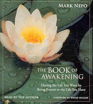 Imagen del vendedor de Book of Awakening : Having the Life You Want by Being Present to the Life You Have a la venta por GreatBookPrices