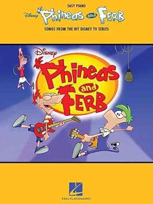Seller image for Phineas and Ferb : Songs from the Hit Disney TV Series for sale by GreatBookPricesUK