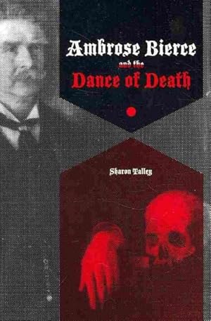 Image du vendeur pour Ambrose Bierce and the Dance of Death mis en vente par GreatBookPricesUK