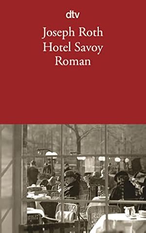 Hotel Savoy : Roman. dtv ; 13060