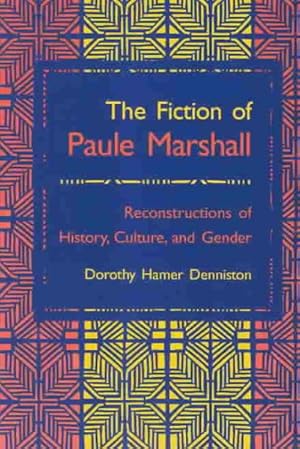 Seller image for Fiction of Paule Marshall : Reconstructions of History, Culture, and Gender for sale by GreatBookPricesUK