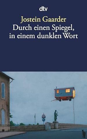 Durch einen Spiegel, in einem dunklen Wort. Aus dem Norweg. von Gabriele Haefs / dtv ; 12917