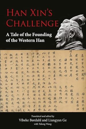 Seller image for Han Xin  s Challenge : A Tale of the Founding of the Western Han for sale by GreatBookPricesUK