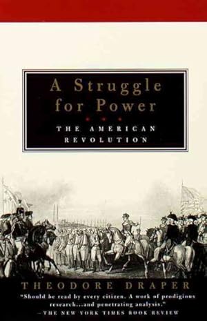 Image du vendeur pour Struggle for Power : The American Revolution mis en vente par GreatBookPricesUK