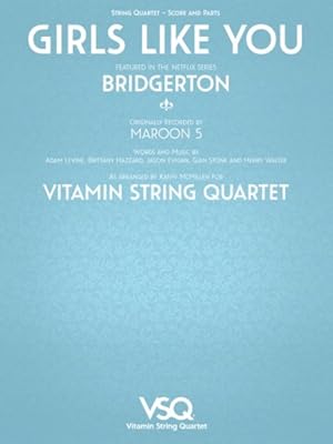 Immagine del venditore per Girls Like You - Featured in the Netflix Series Bridgerton for String Quartet : For String Quartet venduto da GreatBookPricesUK