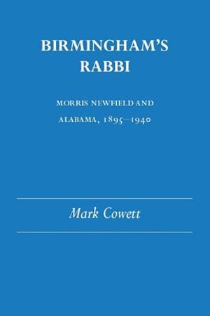 Imagen del vendedor de Birmingham's Rabbi : Morris Newfield And Alabama, 1895-1940 a la venta por GreatBookPricesUK