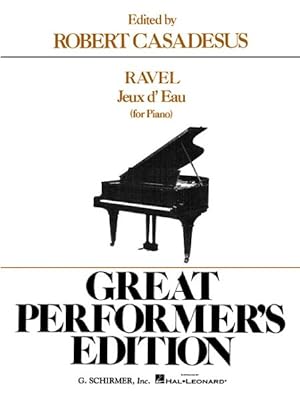 Seller image for Jeaux D'eau, the Fountain : Great Performer's Edition, Sheet Music for sale by GreatBookPricesUK