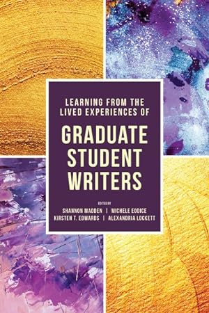 Bild des Verkufers fr Learning from the Lived Experiences of Graduate Student Writers zum Verkauf von GreatBookPricesUK