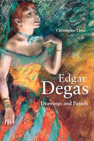 Bild des Verkufers fr Edgar Degas : Drawings and Pastels zum Verkauf von GreatBookPricesUK