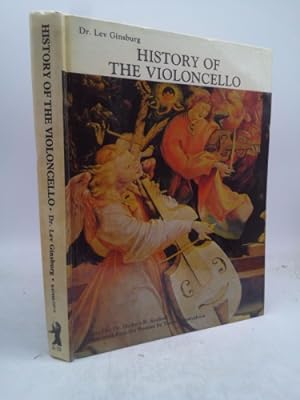 Seller image for History of the Violoncello for sale by ThriftBooksVintage