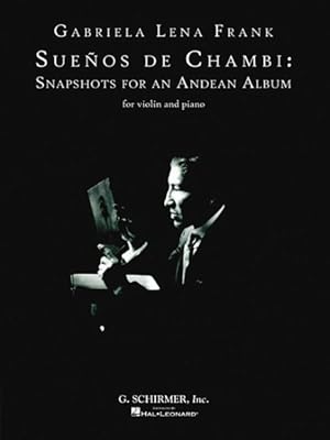 Imagen del vendedor de Suenos De Chambi : Snapshots for an Andean Album for Violin and Piano a la venta por GreatBookPricesUK