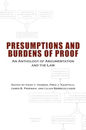 Image du vendeur pour Presumptions and Burdens of Proof : An Anthology of Argumentation and the Law mis en vente par GreatBookPricesUK