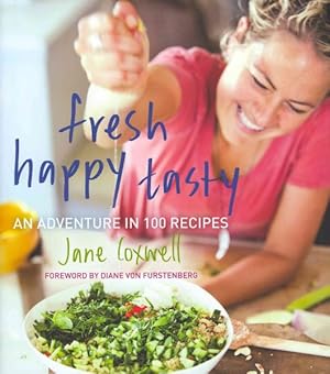 Immagine del venditore per Fresh Happy Tasty : An Adventure in 100 Recipes venduto da GreatBookPricesUK