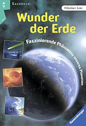 Wunder der Erde: Faszinierende Phänomene unseres Planeten (Ravensburger Taschenbücher)